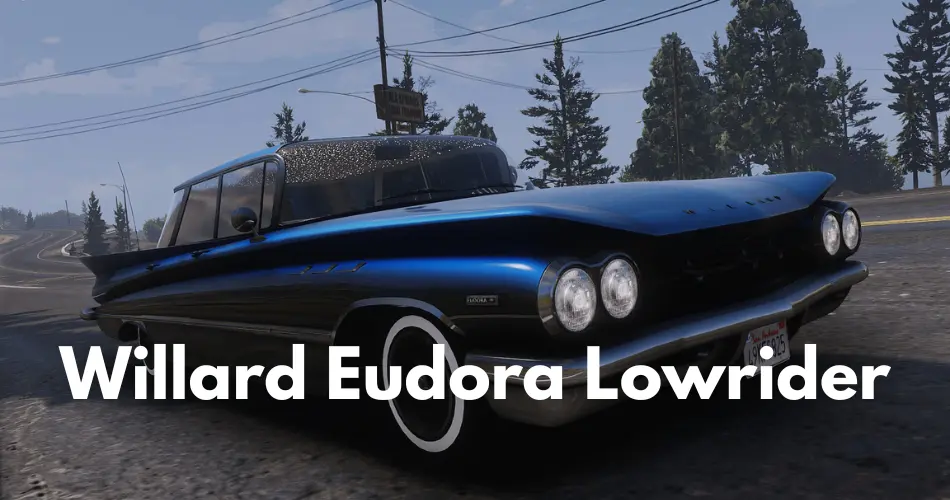 Willard Eudora Lowrider