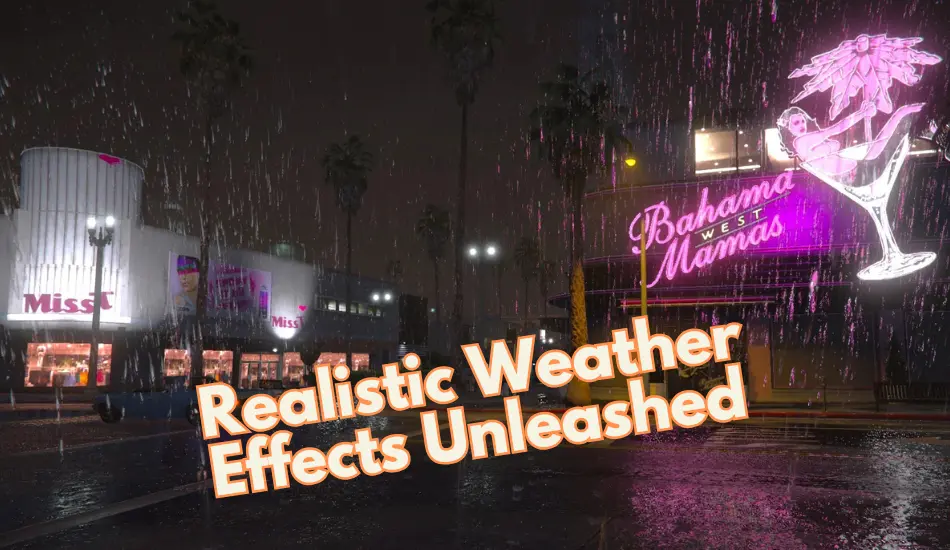 Realistic Weather Effects Unleashed