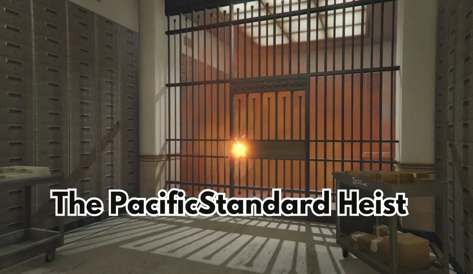 The Pacific Standard Heist